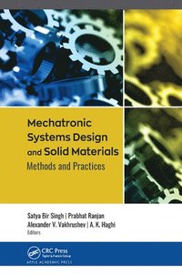 bokomslag Mechatronic Systems Design and Solid Materials