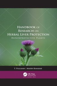 bokomslag Handbook of Research on Herbal Liver Protection