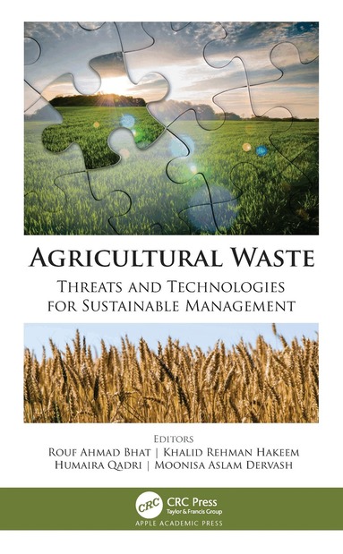Rouf Ahmad Bhat, Khalid Rehman Hakeem, Humaira Qadri, Moonisa Aslam Dervash - Agricultural Waste, Häftad