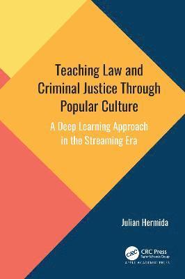 Teaching Law and Criminal Justice Through Popular Culture 1