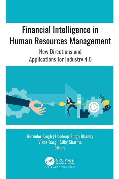 Gurinder Singh, Hardeep Singh Dhanny, Vikas Garg, Silky Sharma - Financial Intelligence in Human Resources Management, Häftad