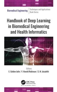 bokomslag Handbook of Deep Learning in Biomedical Engineering and Health Informatics