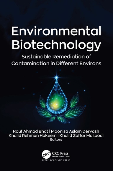 Rouf Ahmad Bhat, Moonisa Aslam Dervash, Khalid Rehman Hakeem, Khalid Zaffar Masoodi - Environmental Biotechnology, Inbunden