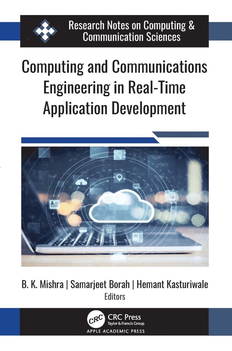 B. K. Mishra, Samarjeet Borah, Hemant Kasturiwale - Computing and Communications Engineering in Real-Time Application Development, Inbunden