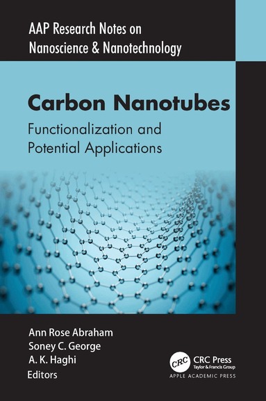 Ann Rose Abraham, Soney C. George, A. K. Haghi - Carbon Nanotubes, Inbunden