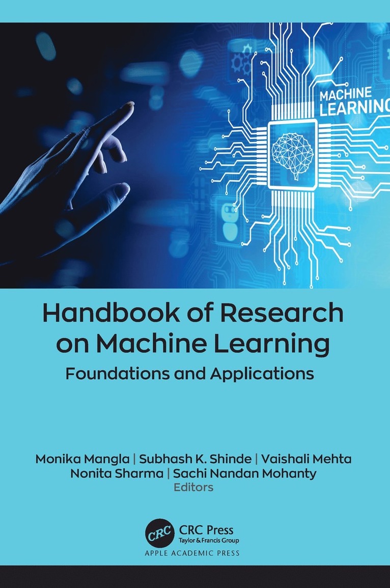 Monika Mangla, Subhash K. Shinde, Vaishali Mehta, Nonita Sharma, Sachi Nandan Mohanty - Handbook of Research on Machine Learning, Häftad