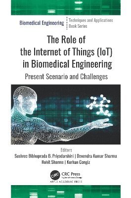 The Role of the Internet of Things (IoT) in Biomedical Engineering 1