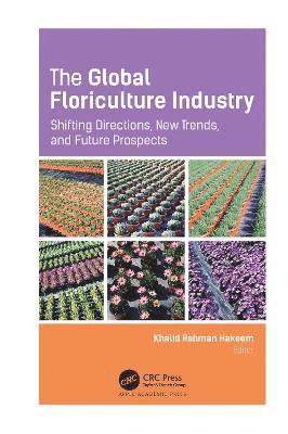 bokomslag The Global Floriculture Industry