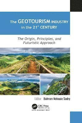 bokomslag Geotourism Industry in the 21st Century