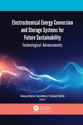 Electrochemical Energy Conversion and Storage Systems for Future Sustainability 1