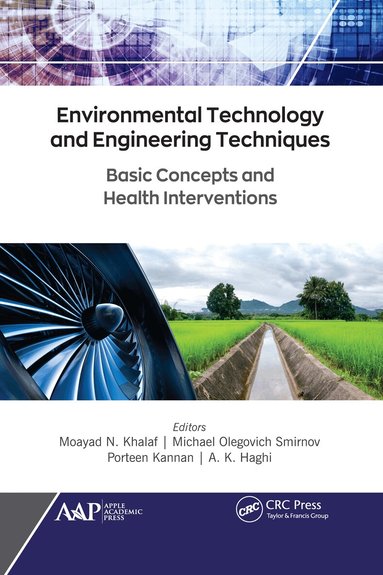 Moayad N. Khalaf, Michael Olegovich Smirnov, Porteen Kannan, A. K. Haghi - Environmental Technology and Engineering Techniques, Häftad
