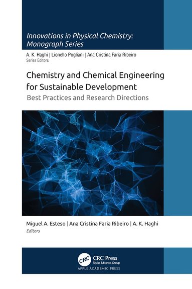 Miguel A. Esteso, Ana Cristina Faria Ribeiro, A. K. Haghi - Chemistry and Chemical Engineering for Sustainable Development, Häftad