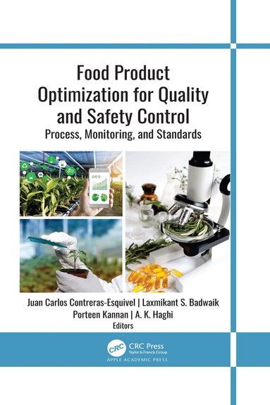 Juan Carlos Contreras-Esquivel, Laxmikant S. Badwaik, Porteen Kannan, A. K. Haghi - Food Product Optimization for Quality and Safety Control, Häftad