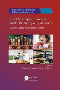 bokomslag Novel Strategies to Improve Shelf-Life and Quality of Foods