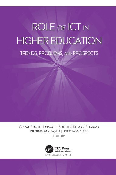 Gopal Singh Latwal, Sudhir Kumar Sharma, Prerna Mahajan, Piet Kommers - Role of ICT in Higher Education, Häftad