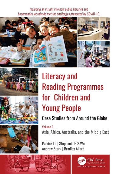 Patrick Lo, Stephanie H. S. Wu, Andrew J. Stark, Bradley Allard - Literacy and Reading Programmes for Children and Young People: Case Studies from Around the Globe, Häftad