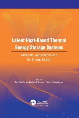 Latent Heat-Based Thermal Energy Storage Systems 1