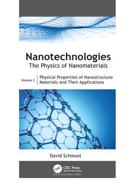 David Schmool, France) Schmool, David (Versailles Saint-Quentin-en-Yvelines University - Nanotechnologies: The Physics of Nanomaterials, Häftad