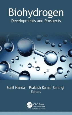 Sonil Nanda, Prakash Kumar Sarangi, India) Sarangi, Prakash Kumar (Central Agricultural University - Biohydrogen, Inbunden