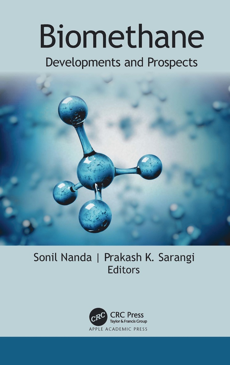 Sonil Nanda, Prakash K. Sarangi, India) Sarangi, Prakash K. (Central Agricultural University - Biomethane, Häftad