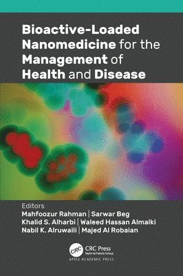 Bioactive-Loaded Nanomedicine for the Management of Health and Disease 1