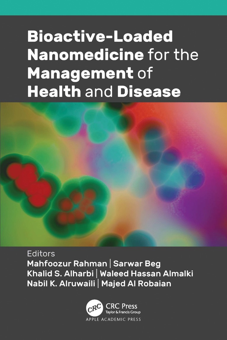 Bioactive-Loaded Nanomedicine for the Management of Health and Disease 1