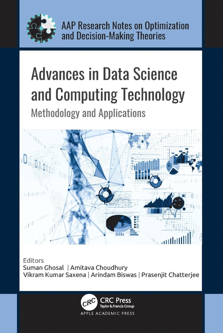 Suman Ghosal, Amitava Choudhury, Vikram Kumar Saxena, Arindam Biswas, Prasenjit Chatterjee - Advances in Data Science and Computing Technology, Inbunden