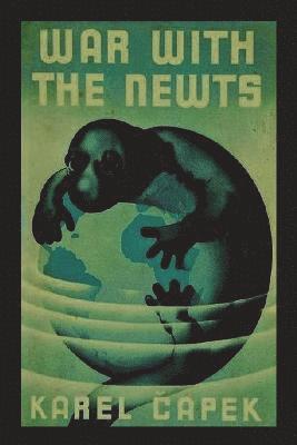 Karel Capek - War with the Newts, Häftad