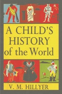 bokomslag A Child's History of the World