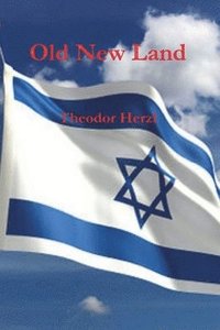bokomslag Old New Land (Altneuland)
