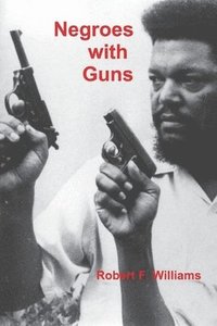 bokomslag Negroes with Guns