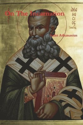 Athanasius of Alexandria, Athanasius of Alexandria, - On the Incarnation, Häftad