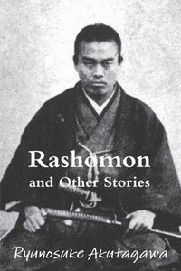 bokomslag Rashomon and Other Stories