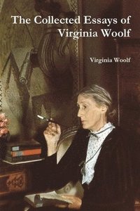 bokomslag Collected Essays of Virginia Woolf