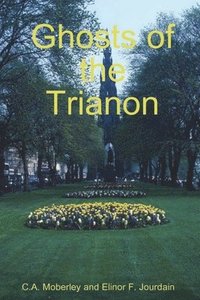 bokomslag The Ghosts of Trianon