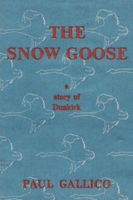 The Snow Goose - A Story of Dunkirk 1