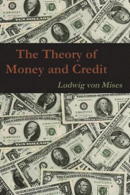 The Theory of Money and Credit 1