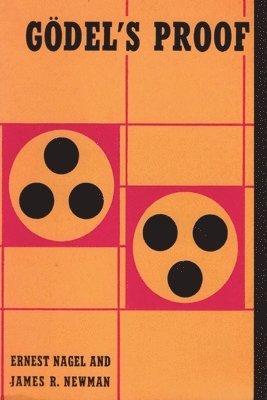 Ernest Nagel, James Newman - Godel's Proof, Häftad