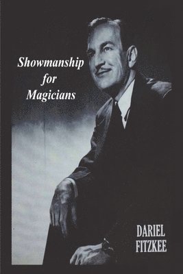 Showmanship for Magicians 1