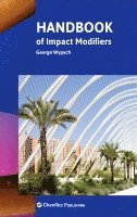 George Wypych - Handbook of Impact Modifiers, Inbunden