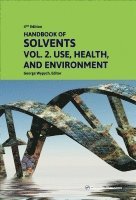 George Wypych, Canada) Wypych, George (ChemTec Publishing, Ontario - Handbook of Solvents, Volume 2, Inbunden