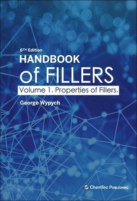Handbook of Fillers, Volume 1: Properties of Fillers