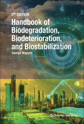 George Wypych, Michalina Falkiewicz-Dulik, Katarzyna Janda - Handbook of Material Biodegradation, Biodeterioration, and Biostablization, Inbunden