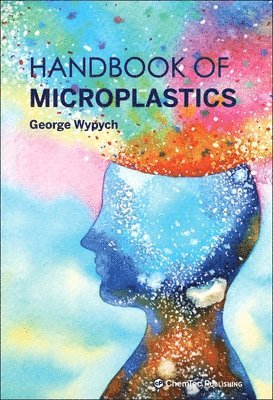 George Wypych - Handbook of Microplastics, Inbunden