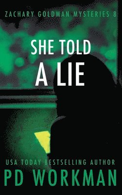 P D Workman - She Told a Lie, Inbunden