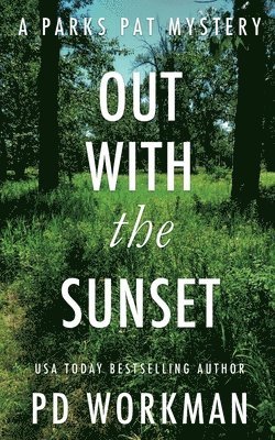 P D Workman, P. D. Workman, P.D. Workman - Out With the Sunset, Häftad