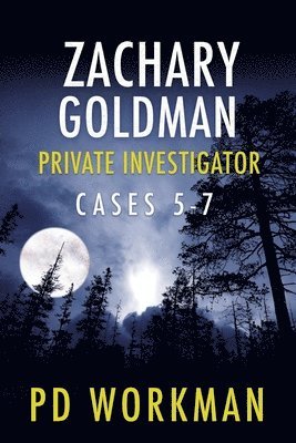 bokomslag Zachary Goldman Private Investigator Cases 5-7