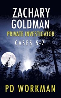 bokomslag Zachary Goldman Private Investigator Cases 5-7