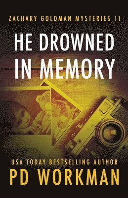 P D Workman, P. D. Workman, P.D. Workman - He Drowned in Memory, Häftad