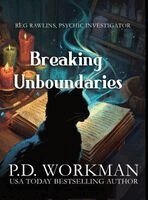 P D Workman - Breaking Unboundaries, Inbunden